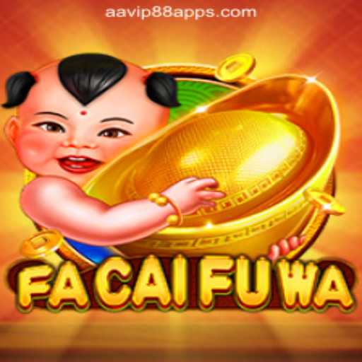 Discover FaCaiFuWa: A New Thrill at AAVIP88 Online Casino Philippines
