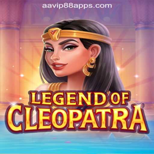 Discover the Adventure of LegendOfCleopatra at AAVIP88 Online Casino Philippines