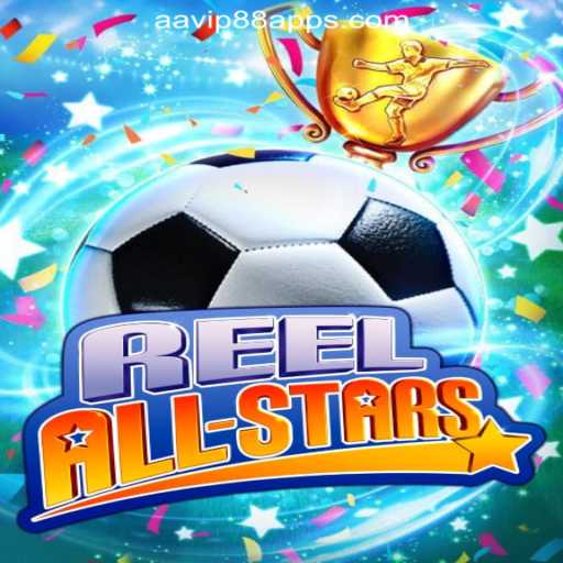 Unveiling ReelAllStars: A Dive into AAVIP88's Latest Online Casino Game